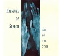 Pressure of Speech - Art of the State