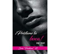 Préstame tu boca: Serie Préstame