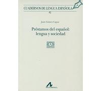 Prestamos Del Español: Lengua Y Sociedad