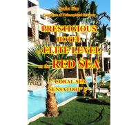 Prestigious hotel of elite level on the Red Sea. “Coral Sea Sensatori Resort” 5* (“The Red Sea - a corner of earthly paradise for body and soul.”)