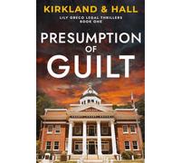 Presumption of Guilt: A Legal Thriller (Lily Greco Legal Thrillers)