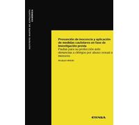 Presunción de inocencia y aplicación de medidas cautelares en fase de investigación previa: Pautas para su protección ante denuncias a clérigos por abuso sexual a menores (Canónica)