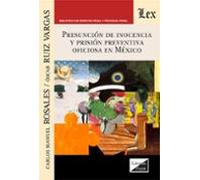 Presunción de inocencia y prisión preventiva oficiosa en México