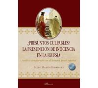 ¿Presuntos culpables? La presunción de inocencia en la iglesia. Análisis comparado con el derecho penal español