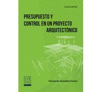 Presupuesto y control en un proyecto arquitectónico