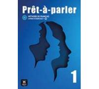 Prêt à parler 1. Cahier d’exercices