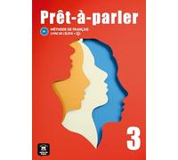 Prêt-à-Parler 3. Livre de l'élève