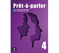 Prèt-à-Parler 4 Cahier d'exercices