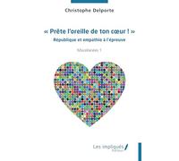 « Prête l’oreille de ton cœur ! »: République et empathie à l’épreuve Miscellanées 1