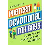 Preteen Devotional for Boys: 52 Weeks of Scripture and Guidance
