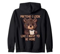 Pretend I Look Like I Want To Be Here Sudadera con Capucha