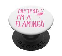 Pretend Im a Flamingo Pink Flamingo Halloween Costume Adult PopSockets PopGrip Adhesivo