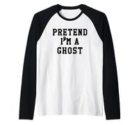 Pretend Im a Ghost Scary Ghost Cute Ghost Halloween Costume Camiseta Manga Raglan