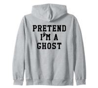 Pretend Im a Ghost Scary Ghost Cute Ghost Halloween Costume Sudadera con Capucha