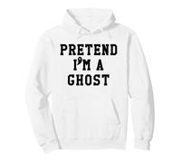 Pretend Im a Ghost Scary Ghost Cute Ghost Halloween Costume Sudadera con Capucha