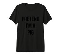 Pretend I'm a Pig Shirt Adult Costume Halloween Pink Camiseta Premium
