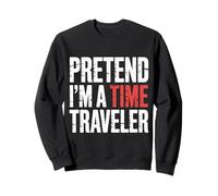 Pretend I'm A Time Traveler Cosplay futurista ||- Sudadera