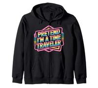 Pretend I'm A Time Traveler Cosplay futurista - Sudadera con Capucha