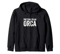 Pretend I'm An Orca - Camiseta para Adulto, Hombre, Mujer, niño, Disfraz de Orca Sudadera con Capucha
