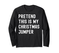 Pretend This is My Christmas Jumper - Disfraz de Navidad Manga Larga