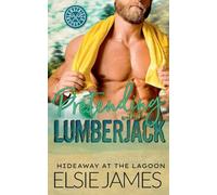 Pretending with the Lumberjack: 2 (Hideaway at the Lagoon)