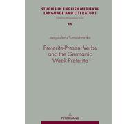 Preterite-Present Verbs and the Germanic Weak Preterite: 66 (Studies in English Medieval Language and Literature)