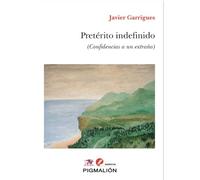 PRETÉRITO INDEFINIDO (Confidencias a un extraño)