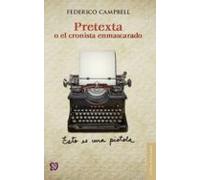 Pretexta O El Cronista Enmascarado (5ª Ed.)