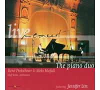 Pretschner,Rene & Mafali,Melo Feat.Lim,Jennifer - The Piano Duo Live in Concert