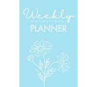 Pretty 52-Week Undated Weekly Planner: Simple and Elegant Organiser with Motivational Quotes, Notes Pages and Minimalist Layout for Goal Setting and Time Management