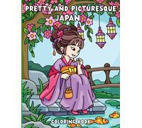 Pretty and Picturesque Japan Coloring Book: A Gentle Journey Through Tradition : Discover Timeless Beauty of Japanese Kimono Girls