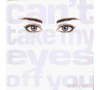 Pretty Baby - Can't Take My Eyes Off You - Dance Remix (US Import)