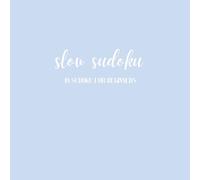 Pretty book of Slow sudoku for Beginners: Little pretty book of sudoku for beginners - 30 easy sudoku puzzles for beginners