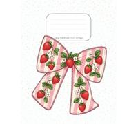 Pretty Bows College Ruled Notebook: Cute Strawberry Coquette-Inspired Journal for School, Work, Notes & Everyday Writing: 120 College Ruled Pages | ... Journaling, Planning and Note-Taking