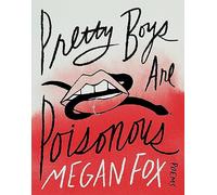 Pretty boys are poisonous: poems