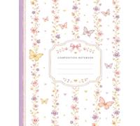Pretty Coquette Style Composition Notebook Butterflies and Flowers: Cute College Ruled Journal for Women, Teens, and Girls For School, Gifts, and More