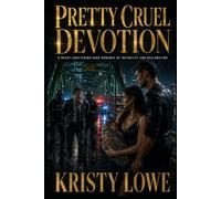 Pretty Cruel Devotion: A Heart-Shattering Dark Romance of Infidelity and Reclamation