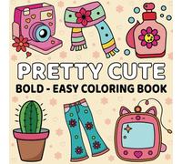 Pretty Cute: Bold and Easy Relaxing Coloring Adventures with Groovy and Cute Doodling for Adults and Kids, Perfect for Relaxation and Stress Release