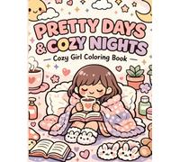 Pretty Days & Cozy Nights: A Girly Coloring Book of Sleepovers, Picnics, and Best-Friend Moments (Easy Breezy Bold)