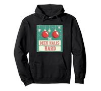 Pretty Deck The Halls - Disfraz de discurso Travieso Duro Sudadera con Capucha