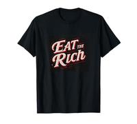 Pretty Eat The Rich Declaración Camiseta