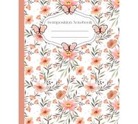 Pretty Floral Composition Notebook for Girls: 120 Wide Ruled Pages | Cute Pink Butterfly Flower Journal | School Notebook, Writing Journal, Diary & Note Taking Book for Kids, Tweens and Teen Girls