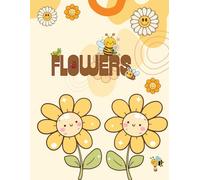 Pretty Flowers Coloring Book for Kids: A Fun and Easy Coloring Book Featuring Beautiful Flowers for Little Artists