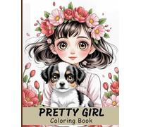 Pretty Girl Coloring Book for Adults: Beautiful Women, Relaxing Stress Relief, Fashionable Outfits, Elegant Portraits, Creative Coloring Therapy
