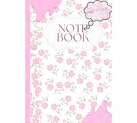 Pretty Girl Notebook: Pink Floral Feminine Daily Planner with To-Do Lists, Notes & Dates: Notebook