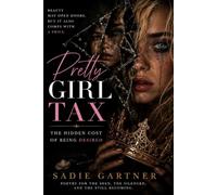 Pretty Girl Tax: The Hidden Cost of Being Desired