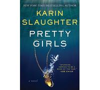 Pretty Girls: A Novel