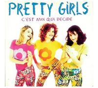 Pretty Girls - C'Est Moi Qui Decide [Vinilo]