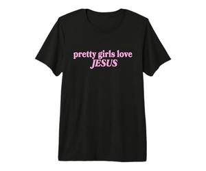 Pretty Girls Love Jesus Christian Faith Camiseta Premium