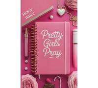 Pretty Girls Pray: PLANNER & JOURNAL